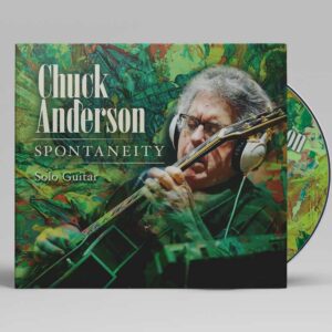 Chuck Anderson New Album Spontaneity